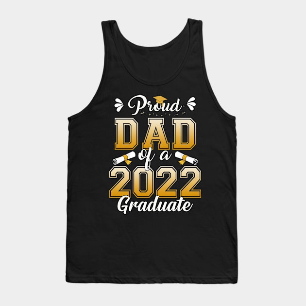 Proud Dad Of A Class Of 2022 Graduate Senior Graduation Shirt Tank Top by WoowyStore